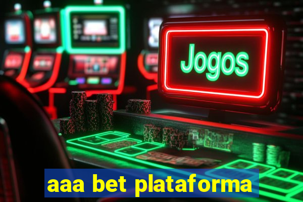 aaa bet plataforma